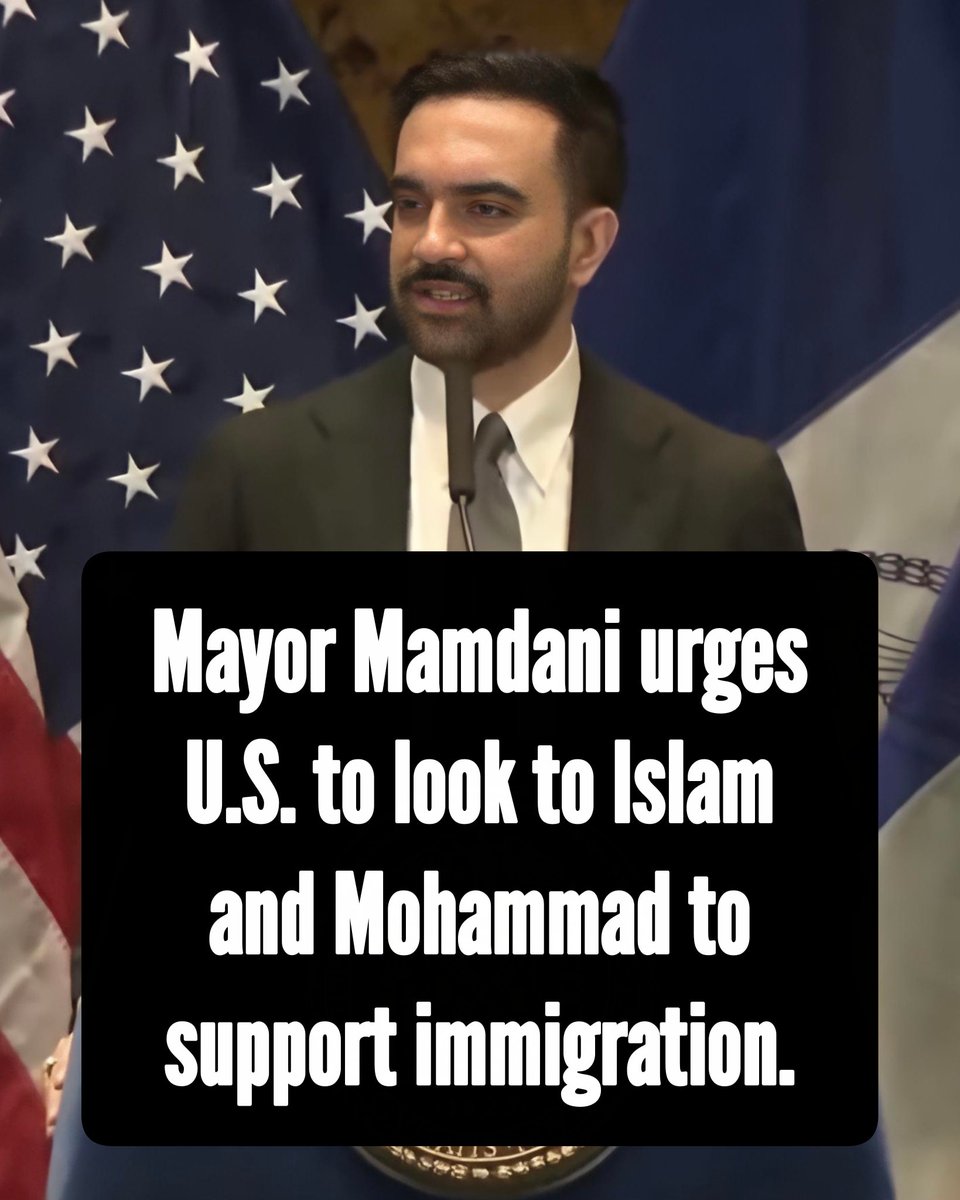 NYC Mayor Mamdani encourages Americans to look to Islam and the prophet Muhammad to support migration.

Thoughts?