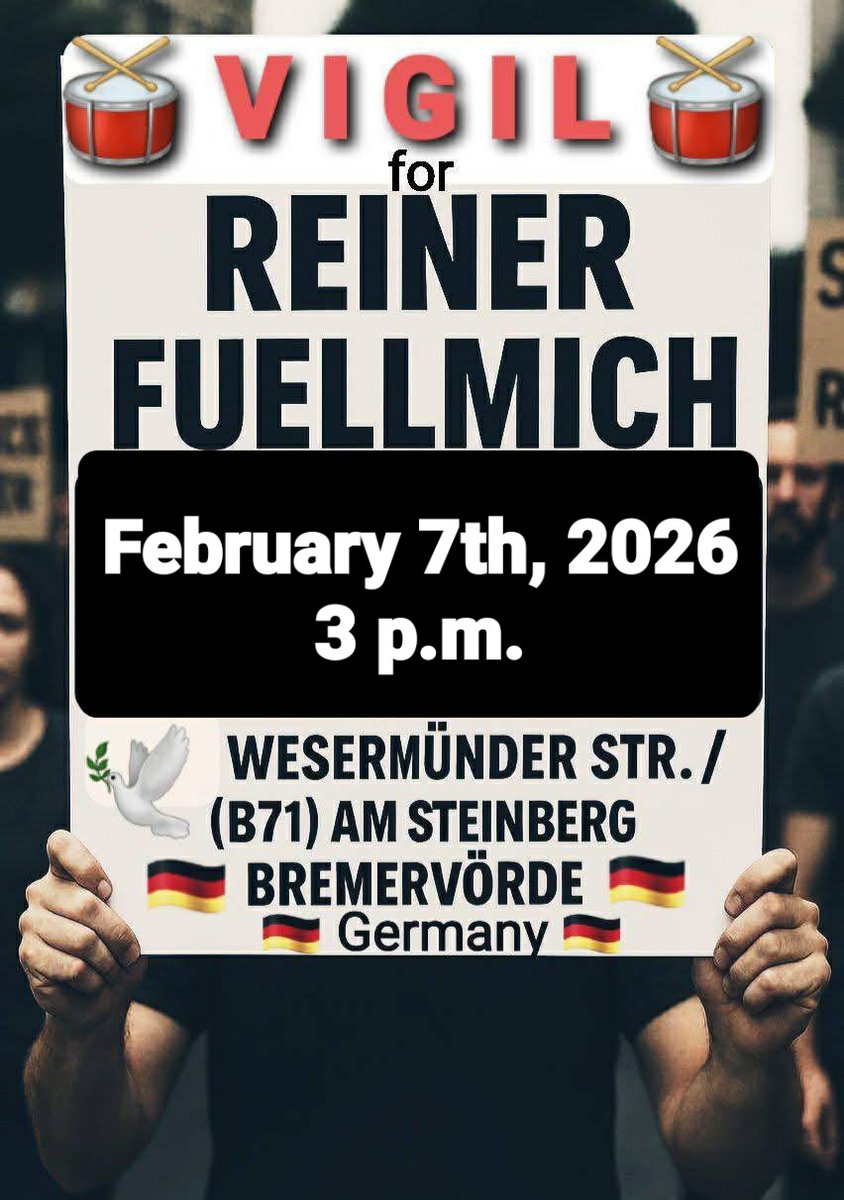 FreeFuellmich's tweet photo. Please, let it go around the world. 
Light a candle in solidarity with Reiner 🕯🙏
🥁🥁🥁 Vigil 🥁 🥁 🥁 
for Dr. Reiner Fuellmich's freedom. 
🕰 Saturday, February 7th, 2026 at 
3 p.m. in Bremervörde, Germany 
#FreeReinerFuellmich 🌏🌎🌍 #VigilForReinerFuellmich
#ReinerFuellmich https://t.co/8RYmyvBOuh