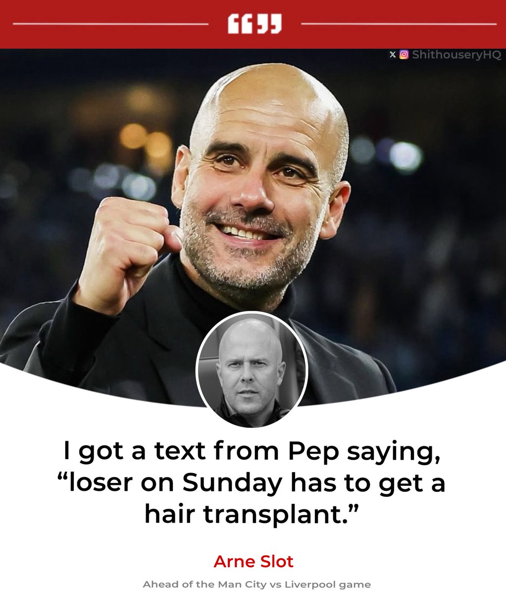 ShithouseryHQ's tweet image. 🚨| Arne Slot reveals the text he got from Pep Guardiola ahead of the Liverpool vs Manchester City Game!