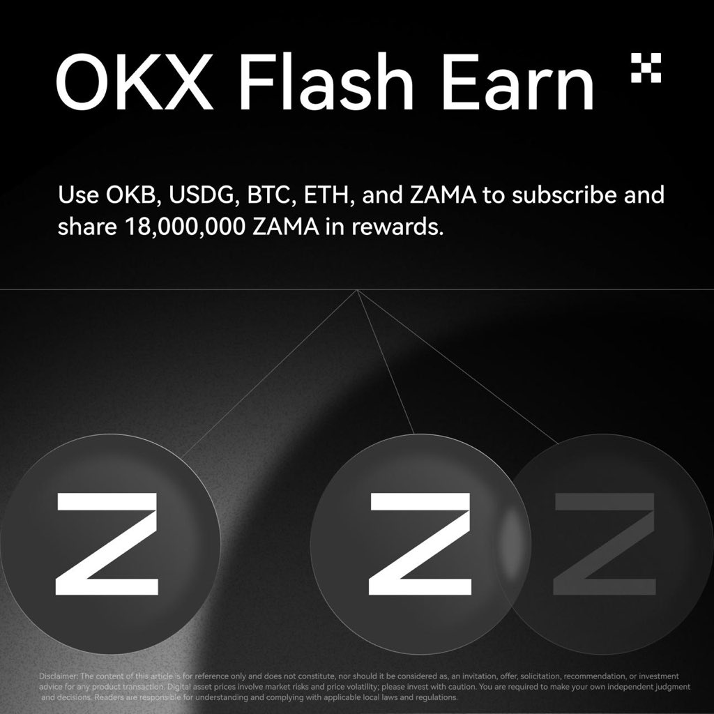 Flash Earn is back — and it’s BIG.
Stake ZAMA &amp; earn from 18,000,000 ZAMA rewards 💎

Launch: Feb 6 | 6:00 PM (HKT)
Campaign: Feb 6–11
Pools: OKB | USDG | BTC | ETH | ZAMA

Start earning now. Don’t blink ⚡️
#OKX #FlashEarn #ZAMA #CryptoEarnings