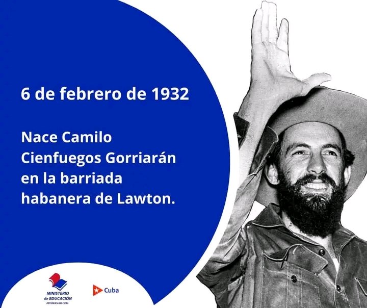 Camilo Cienfuegos nació el 6 de febrero de 1932 en la localidad de Lawton, La Habana. La historia de Cuba cuenta entre sus gloriosas páginas con el accionar revolucionario del Héroe de Yaguajay. Hombre de pueblo, alegre, profundamente martiano y fidelista. #MujeresEnRevolución
