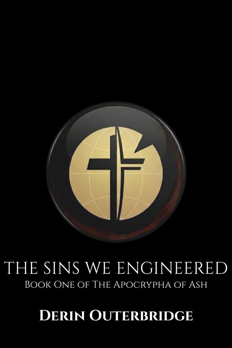 Cover Reveal.
THE SINS WE ENGINEERED
Book One of The Apocrypha of Ash
by Derin Outerbridge.

Dark fiction where faith, power, and technology collide.
The Archive is opening — follow for dossier drops + release info.