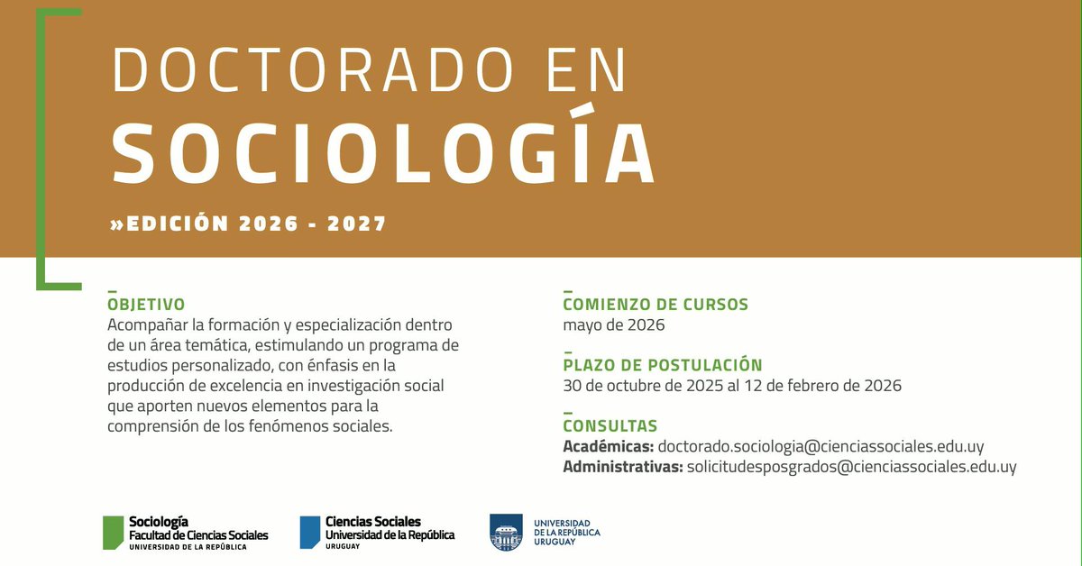 📢Convocatoría 
📚Doctorado en Sociología 
Facultad de Ciencias Sociales, Universidad de la República, Uruguay.
📅Inscripciones hasta el 12 de febrero de 2026.
Más información 👇
cienciassociales.edu.uy/departamentos/…