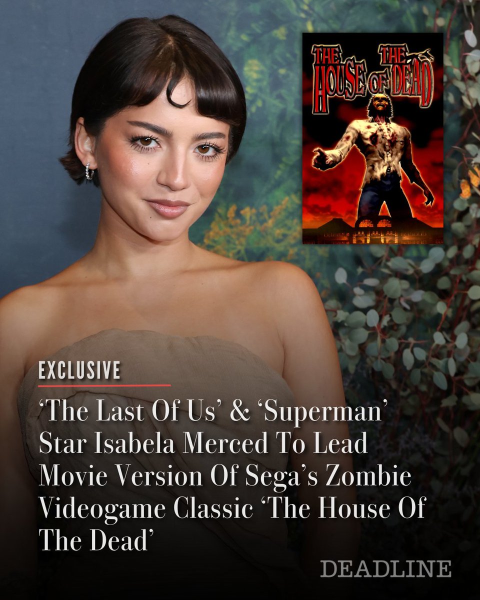 EXCLUSIVE: 'The Last Of Us', 'Superman' and 'Alien: Romulus' star Isabela Merced has been set to lead the movie adaptation of hit Sega videogame franchise, 'The House Of The Dead'.

As we first told you a little while back, this one should be in good hands with writer-director