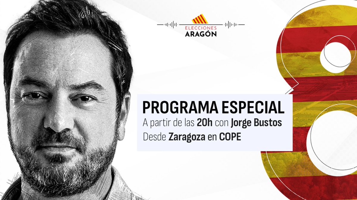 📻 Programación especial <a href="/COPE/">COPE</a>

🎙️ Noche electoral en #Aragón. Domingo de 20 a 23:30 horas con Jorge Bustos y Pilar García de la Granja

🎧 Emisoras COPE Más, cope.es, App, Youtube y 13TV

👉🏼 En directo desde <a href="/CajaRuralAragon/">Caja Rural de Aragón</a> en Zaragoza, Coso 29

🎫 Entrada libre