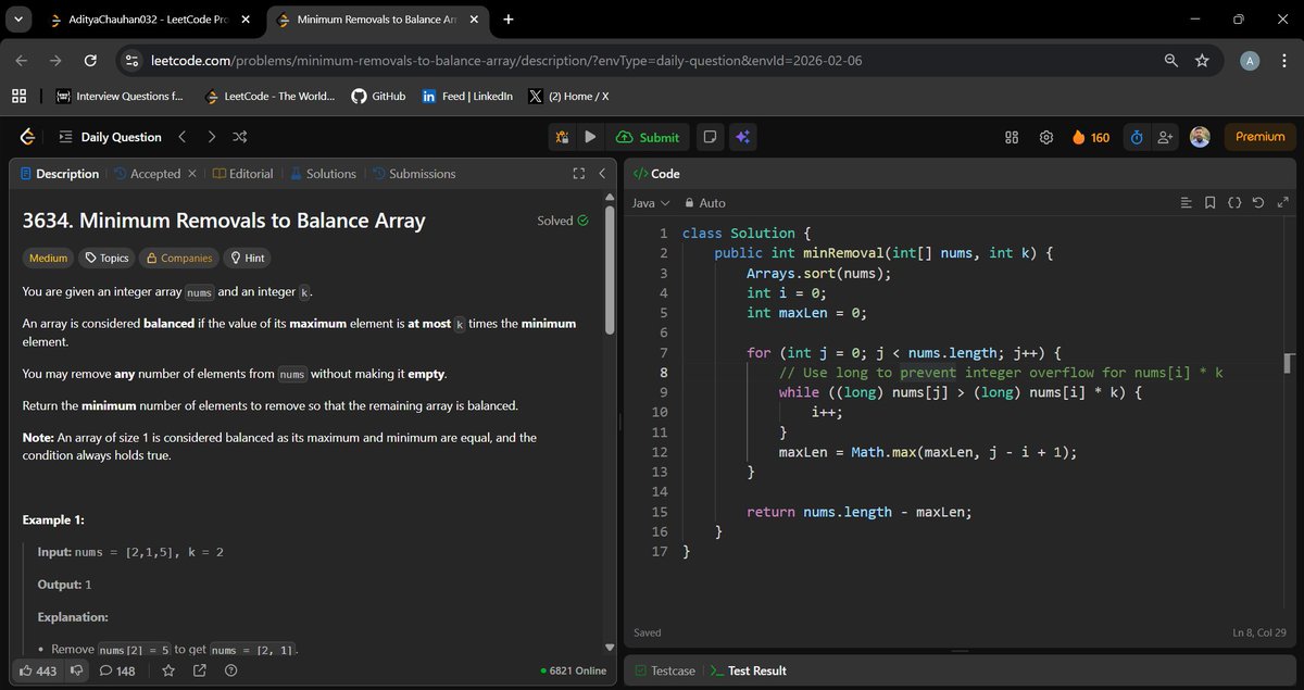 Aditya_Ch_20's tweet photo. Solved today’s LeetCode Daily ✅ (Minimum Removals to Balance Array)

Approach:
Sorted the array first, then used two pointers to find the longest valid window where
max ≤ min × k.

O(n log n) | Java 💻

#LeetCode #DSA #Java #SlidingWindow #CodingJourney https://t.co/1GjlvyDq55