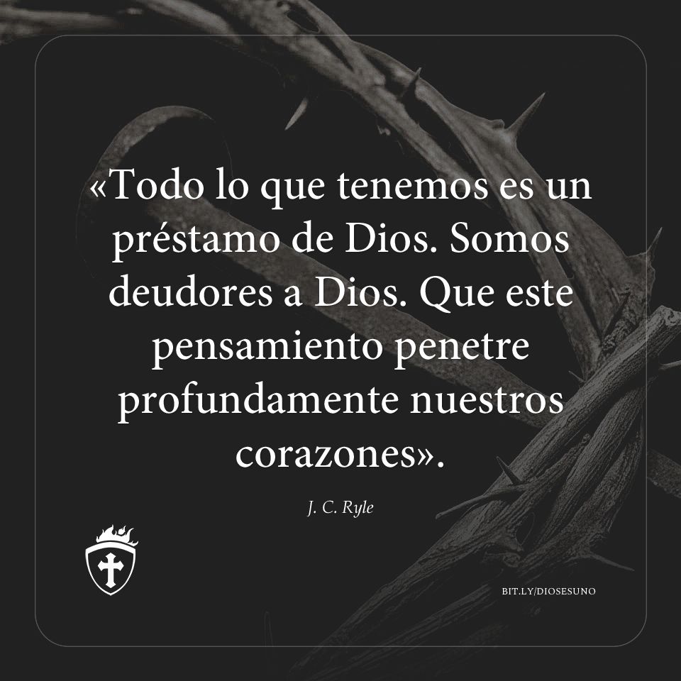 diosesuno_deu's tweet photo. "Todo lo que tenemos es un préstamo de Dios. Somos deudores a Dios. Que este pensamiento penetre profundamente nuestros corazones."

— J. C. Ryle

#DIOSESUNO #JCRyle https://t.co/KjGlOaZD8E