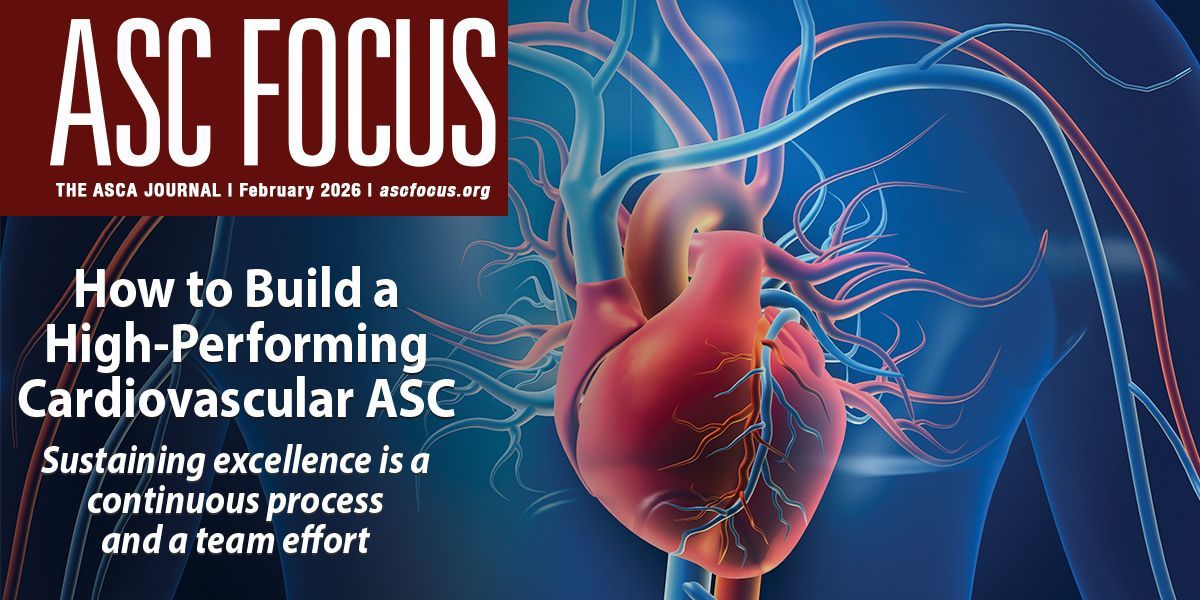 ASCAssociation's tweet photo. #FocusFriday:
Read the February issue of #ASCFocus, now available on the ASC Focus website.

Highlights include: “How to Build a High-Performing Cardiovascular ASC,” “Managing Physician Dynamics” and “Preparing Patients for Cardiovascular Procedures.” 
https://t.co/kIGlMboG31 https://t.co/8SXJVprXYV