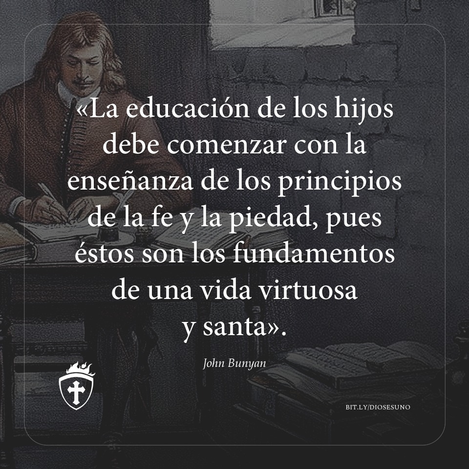 diosesuno_deu's tweet photo. "La educación de los hijos debe comenzar con la enseñanza de los principios de la fe y la piedad, pues éstos son los fundamentos de una vida virtuosa y santa"

—John Bunyan

#DIOSESUNO #JohnBunyan https://t.co/5pPpdFgLWI