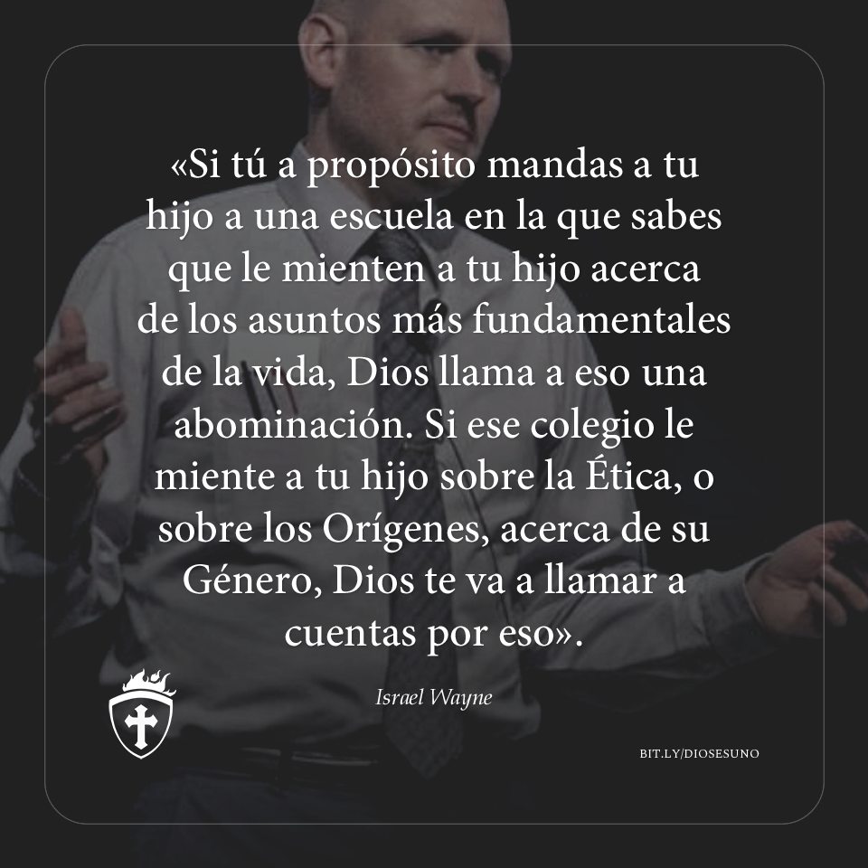diosesuno_deu's tweet photo. Si tú a propósito mandas a tu hijo a una escuela en la que sabes que le mienten a tu hijo acerca de los asuntos más fundamentales de la vida, Dios llama a eso una abominación...

—Israel Wayne

#DIOSESUNO #IsraelWayne https://t.co/BanperNyyG