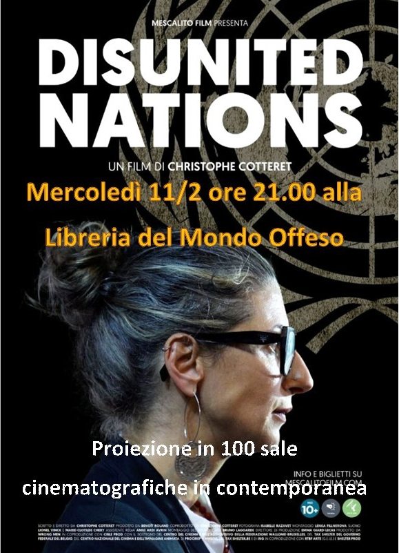 mercoledì 11 febbraio proiezione di DISUNITED NATIONS di Christophe Cotteret con Francesca Albanese. UN GRANDE EVENTO NAZIONALE <a href="/LibMondoOffeso/">LibreriaMondoOffeso</a>