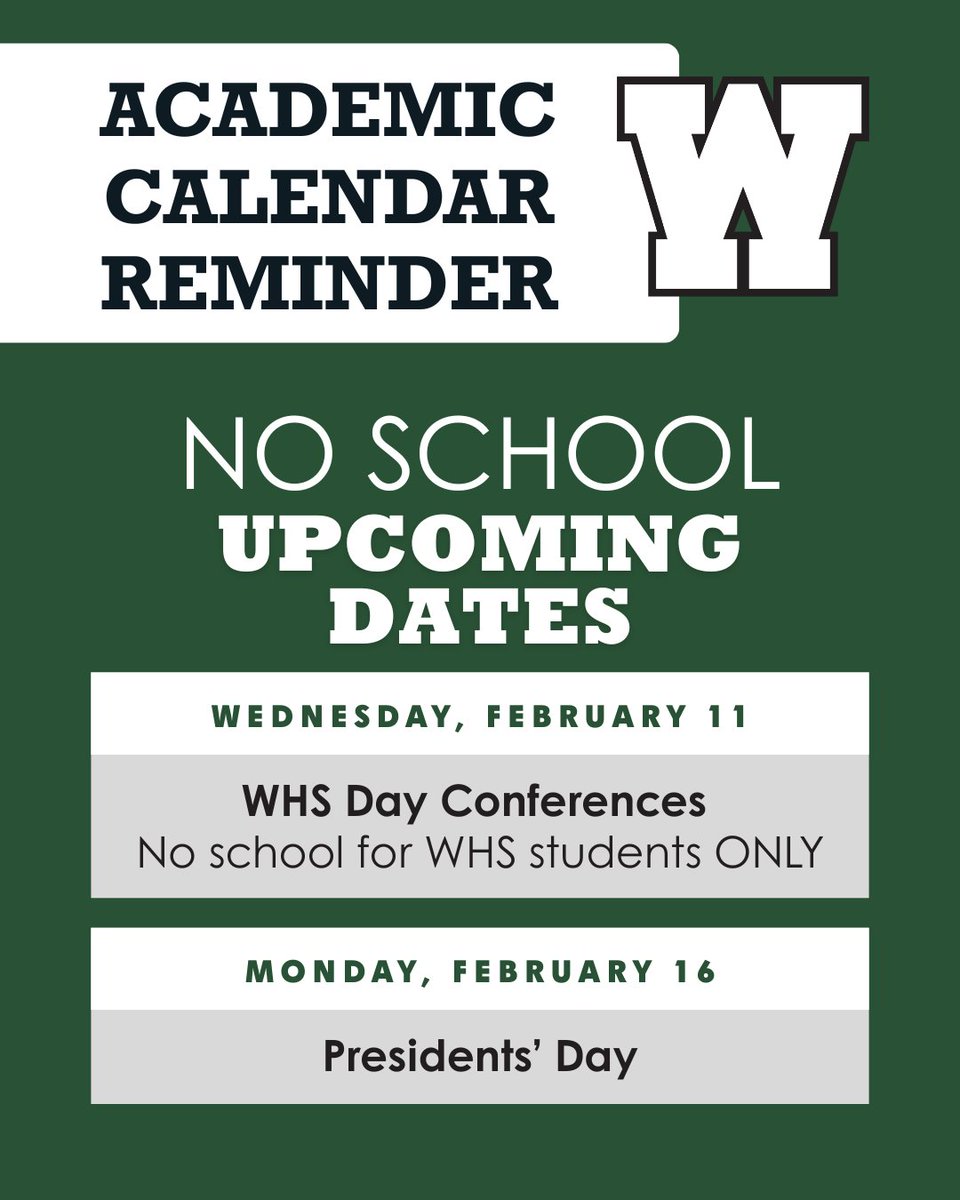 Academic Calendar Reminder: No School – Upcoming Dates 

📅 Wednesday, February 11
WHS Day Conferences
No school for Westlake High School students only

📅 Monday, February 16
 No school in observance of Presidents’ Day