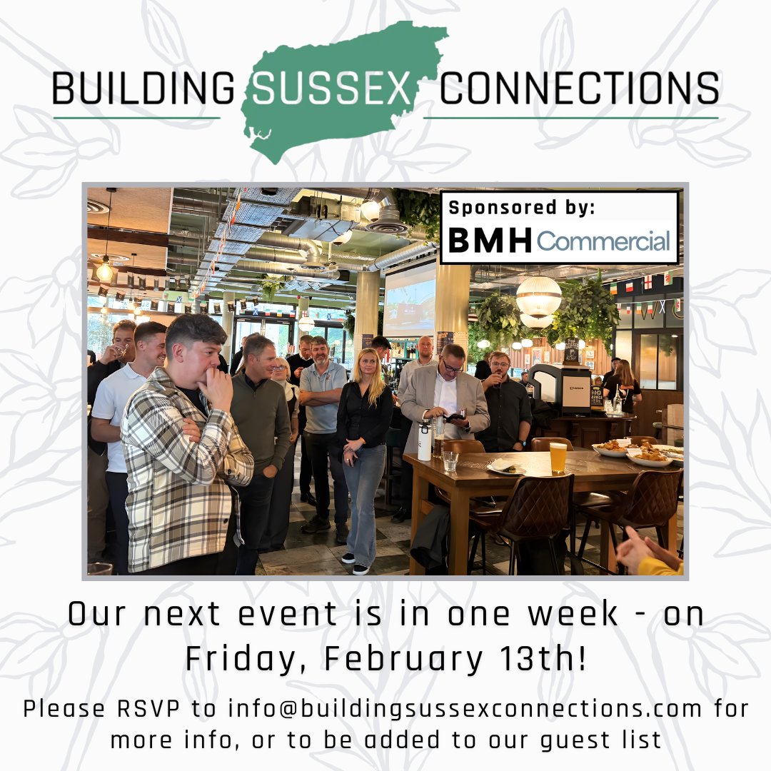 We are looking forward to the next BSC event in only one weeks time - on Friday February 13th! This event will be sponsored by BMH commercial.

For further info and to be added to our guestlist, please RSVP to info@buildingsussexconnections.co.uk

<a href="/Bakerwell_Ltd/">Bakerwell</a> <a href="/SEACompliance/">SEACompliance</a>