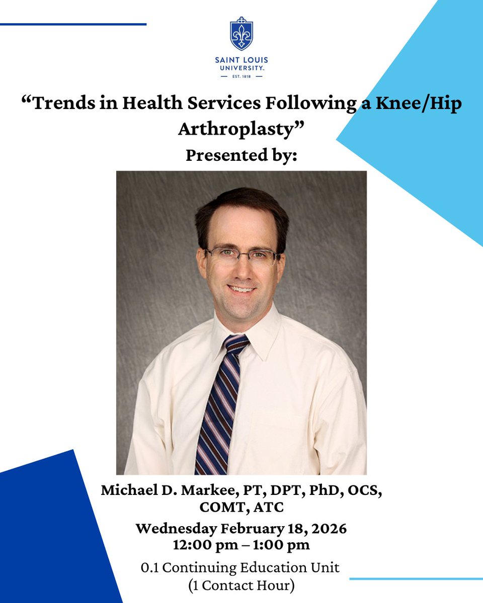 SLU_PT's tweet photo. Join us for our webinar Wednesday, February 18, 2026 at 12:00 PM on “Trends in Health Services Following a Knee/Hip Arthroplasty” presented by Dr. Mike Markee.

Click the link below to register!
https://t.co/OvtpJe7UAs
#SLUPT #DCHSlife https://t.co/sYDgMGrWDW