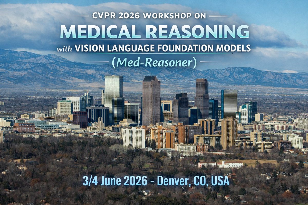 📢 Call for Papers - <a href="/CVPR/">#CVPR2026</a> 2026 Workshop (Med-Reasoner)
Submission deadline: March 1, 2026 (AoE)
Workshop on Medical Reasoning with Vision Language Foundation Models
🔗 Submission: lnkd.in/d4We2qTt
🔗 Website: lnkd.in/dQM-ayY5