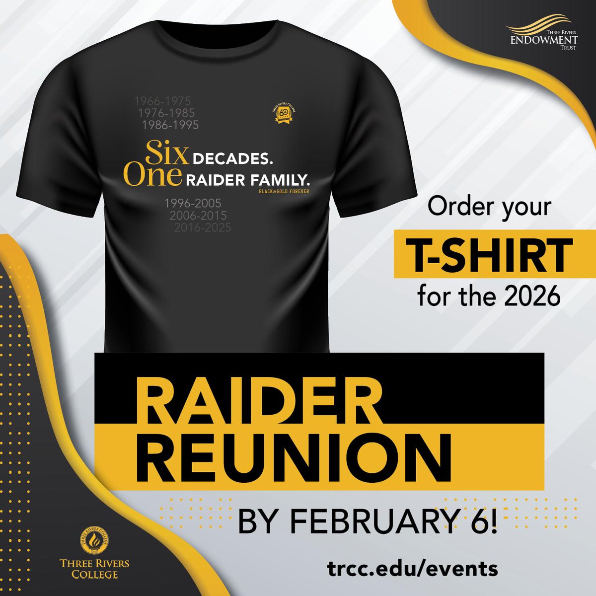 FINAL DAY! Order your 2026 Raider Reunion T-shirt now! 💛🖤

➡️ Order your T-shirt online now: weblink.donorperfect.com/Reunion26
📣 Deadline for Orders: February 6 

Alumni Reunion is Feb. 21! Get details: trcc.edu/events/2026-al…

#ComeHomeToThreeRivers #RaiderReunion2026 #WeAre3R