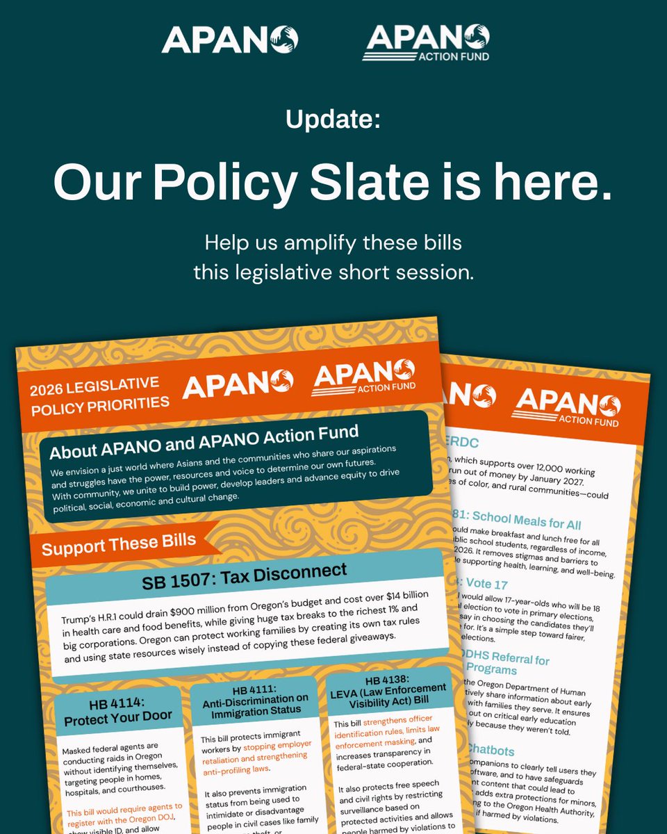 APANO’s policy priorities for the short session are here. ✨

We’re fighting for immigrant rights, child care, working families, and fair funding through a tax disconnect.

Help us amplify these bills and make your voice heard. Learn more: bit.ly/APANO-shortses…

#ORPol #ORLeg