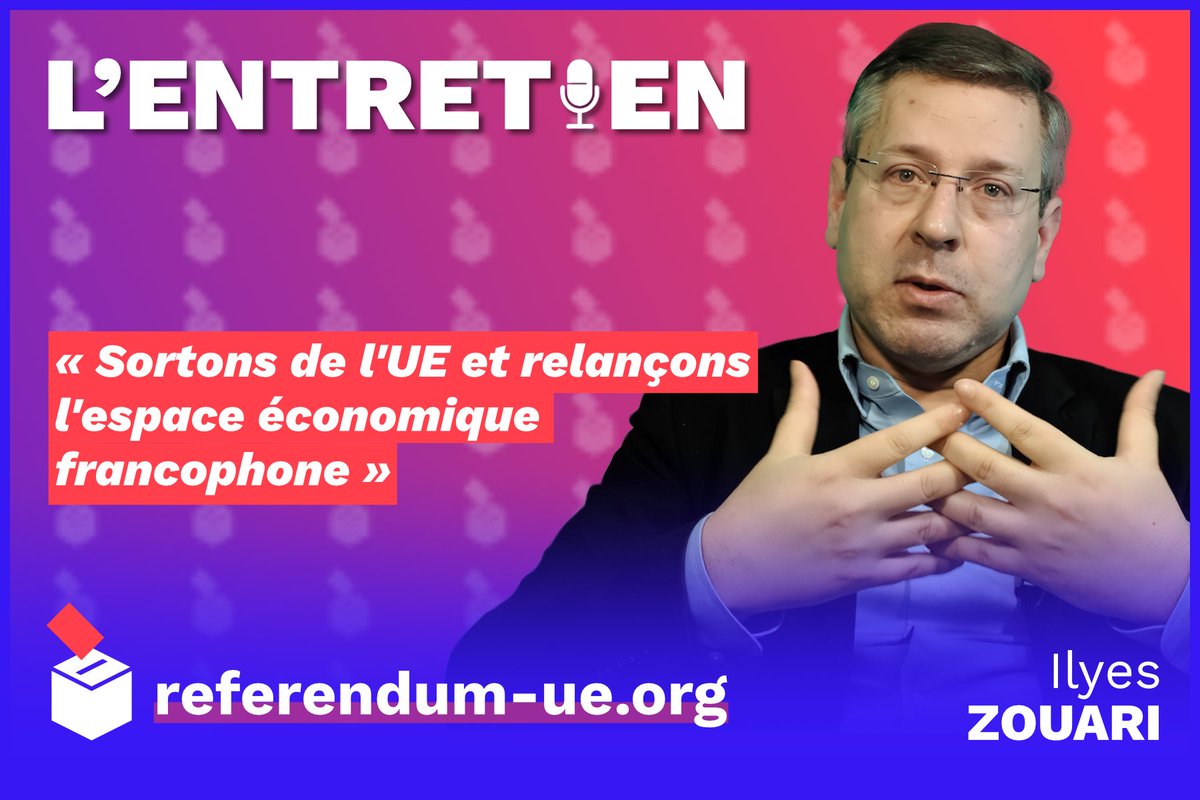ReferendumUE's tweet photo. 🔴 L’ ENTRETIEN REFUE 🇫🇷🇪🇺
— avec Ilyes Zouari
https://t.co/cVBvWCymcV
#RefUE #ReferendumUE #Francophonie #Frexit https://t.co/S0fQx1Lbow