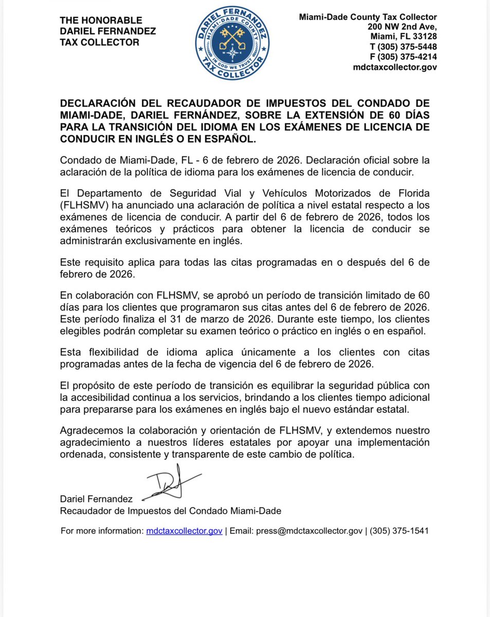 darielfernandez's tweet photo. Today we announced a 60 day transition period for the new statewide driver license testing language policy. Beginning February 6, 2026, all exams in Florida will be administered only in English, but customers who scheduled appointments before that date will still be able to take their knowledge or driving test in English or Spanish until March 31, 2026. This transition ensures public safety while allowing residents time to prepare for the new standard. I appreciate the collaboration of FLHSMV and thank our state leaders for supporting an orderly, consistent, and transparent implementation for the people of Miami Dade County.

Hoy anunciamos un periodo de transición de 60 días para la nueva política estatal sobre el idioma de los exámenes de licencia de conducir. A partir del 6 de febrero de 2026 todos los exámenes en Florida se realizarán únicamente en inglés, pero los clientes que programaron sus citas antes de esa fecha podrán completar su examen teórico o práctico en inglés o en español hasta el 31 de marzo de 2026. Esta transición garantiza la seguridad pública y brinda tiempo adicional para prepararse bajo el nuevo estándar estatal. Agradezco la colaboración de FLHSMV y a nuestros líderes estatales por apoyar una implementación ordenada, consistente y transparente para los residentes del Miami Dade County.

#DarielFernandezTaxCollector #thepeopleguy