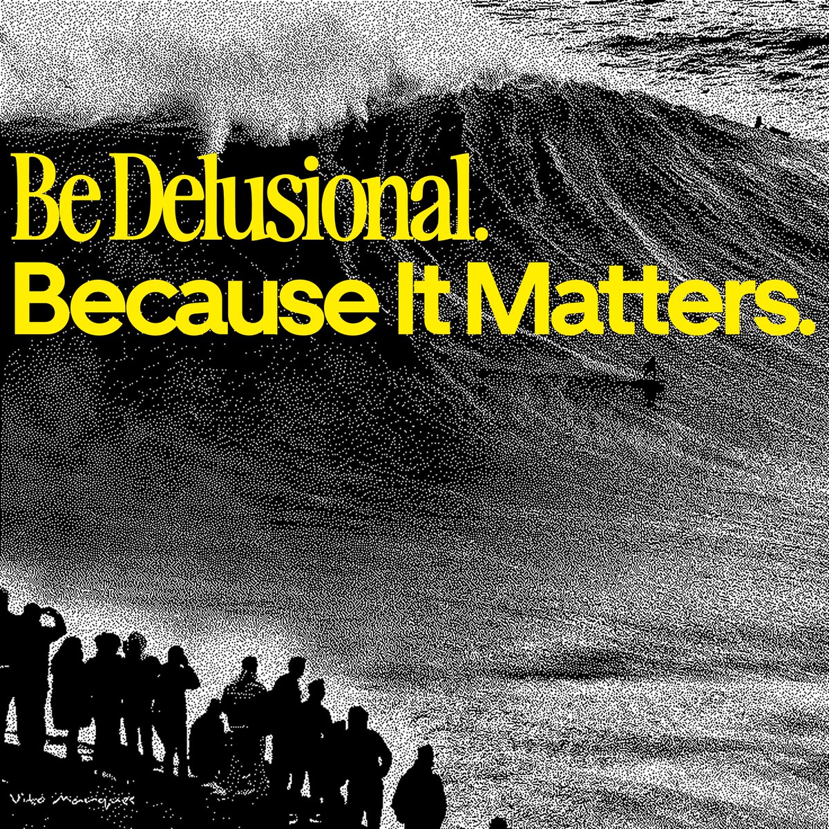 WHAT'S HOLDING YOU BACK FROM BEING A DELUSIONAL OPTIMIST?