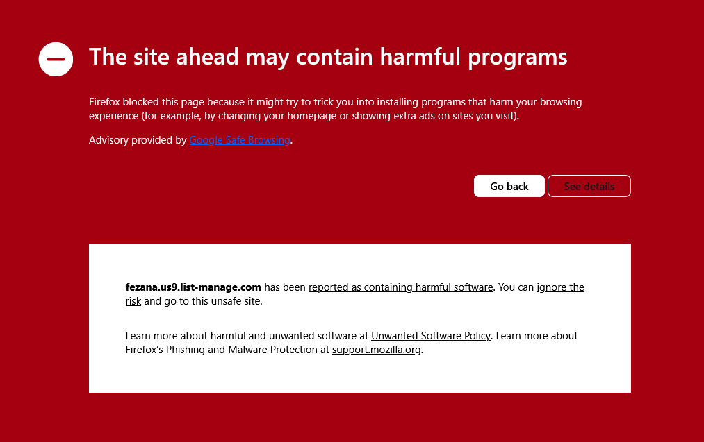 Hello <a href="/Mailchimp/">Intuit Mailchimp</a> <a href="/MailchimpHelp/">Intuit Mailchimp Help</a> It's now been a few days since your website us9.list-manage.com has been listed as DANGEROUS on google. Any campaigns we send out with links brings up this warning. I have emailed customer service and they have been no help. 1/3