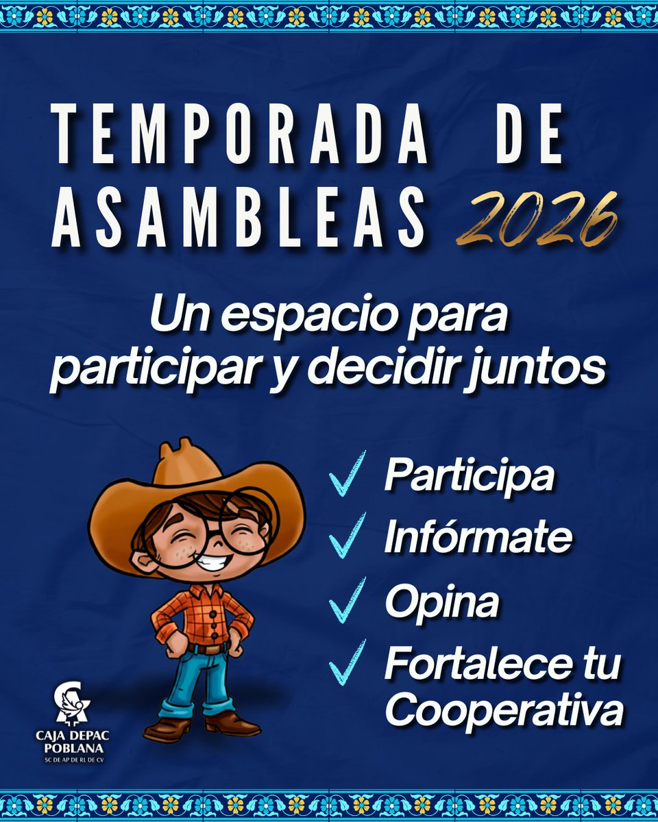 ✨ Temporada de Asambleas 2026 | Tu participación hace la diferencia

Recuerda que ya está disponible la convocatoria a Delegado y Consejero, consúltalas en nuestra página web y sucursales

🗓️ Muy pronto, más novedades de nuestras fechas y sedes

#CajaDepacPoblana #Asambleas2026