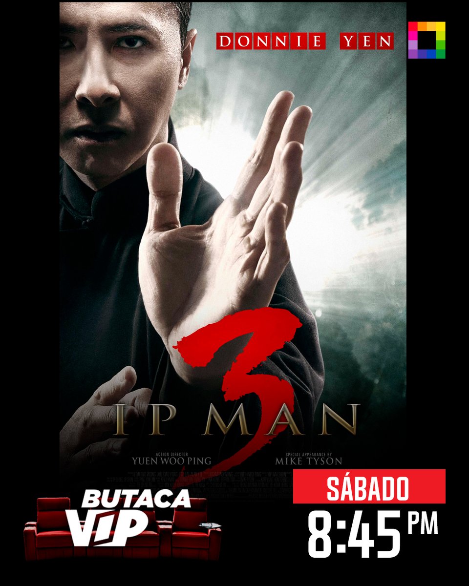 willaxtv's tweet photo. #ButacaVip | Este sábado, a las 8:45 pm, el tiempo se agota, los golpes son letales y solo uno quedará en pie, en 'Ip Man 3'.
¡Disfruta de las mejores películas de acción 🍿, solo por Willax Televisión! https://t.co/3orYJFm3F1