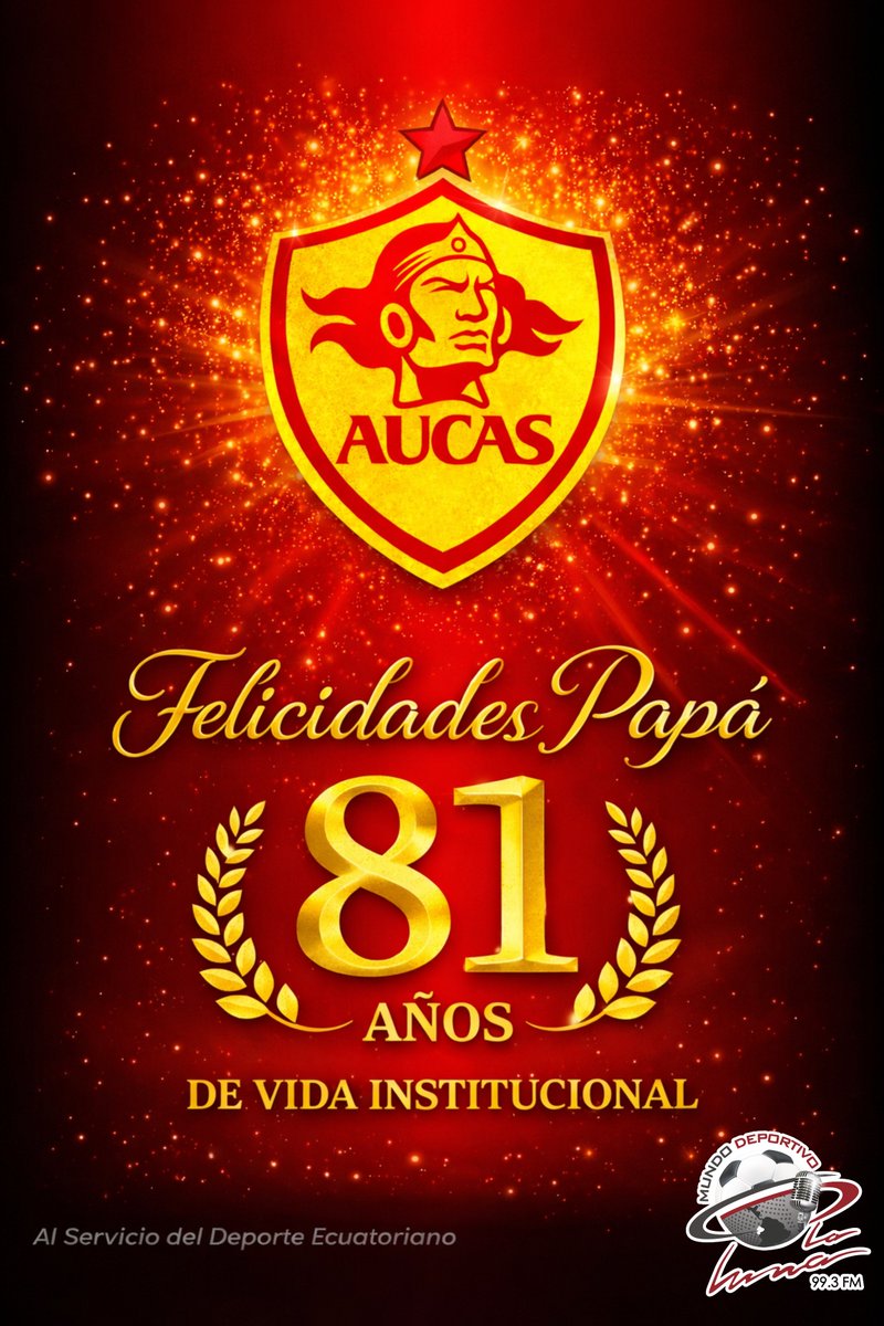 PAPÁ ESTÁ DE FIESTA| El equipo Mundo Deportivo, saluda a <a href="/Aucas45/">S. D. Aucas Oficial</a> en sus 81 años de vida institucional.