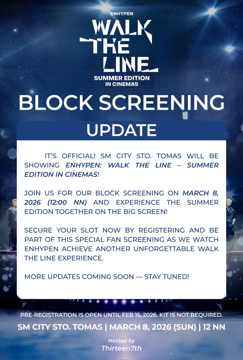 thirteen7th's tweet photo. ‼️UPDATE‼️

Join our block screening and secure your slot now!
Experience ENHYPEN: Walk the Line – Summer Edition with us on the big screen 🎬✨

🔗 Pre-register here: https://t.co/SDmst5fM9O

#ENHYPEN #ENGENE #EN_INCINEMAS #EN_WALKTHELINE_INCINEMAS https://t.co/et9WtO8dUM