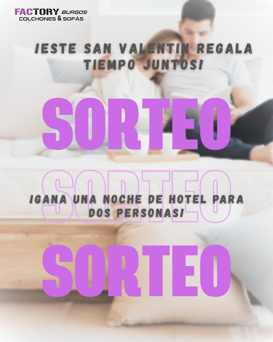 factoryburgos's tweet photo. 💘SORTEO COLCHONES RELAX💘
Compra tu colchón Relax del 9 al 15 de febrero y entra en el sorteo de una escapada romántica para dos.

Incluye: 
🏨1 noche de hotel con desayuno
👩‍❤️‍👨3 pareja ganadora
📌Elección entre 6 hoteles en España 

Invierte en descanso, gana una experiencia. https://t.co/axcubqDSPd