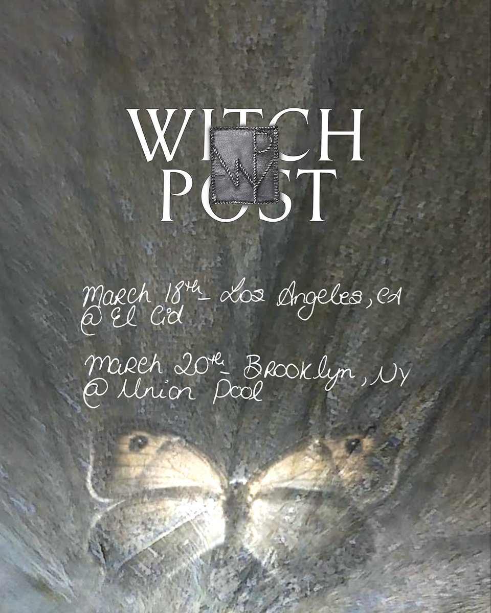 witchpostband's tweet photo. LA &amp; NYC! 🇺🇸 We’re coming to play our first US shows for you in March. 🦋 Tickets on sale now: https://t.co/jHjVc2IGfN https://t.co/hLDXUICdlo