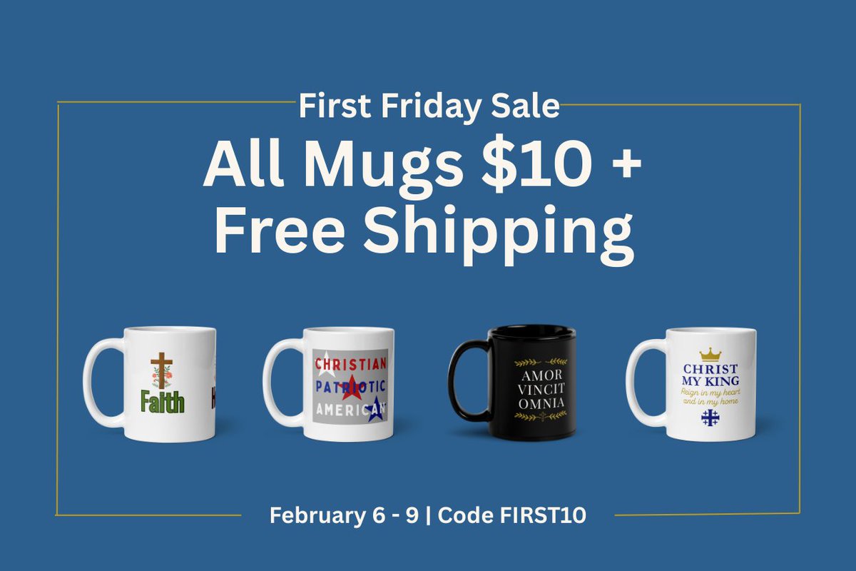 ✨ FIRST FRIDAY SPECIAL ✨

This First Weekend (Feb 6-9), honor First Friday &amp; First Saturday devotions with beautiful mugs for just $10 + FREE SHIPPING ☕🙏

Featured designs:
• Mother Mary
• Powered by Grace
• St. Patrick Celtic Cross
• Fruits of the Spirit
• Heart of a