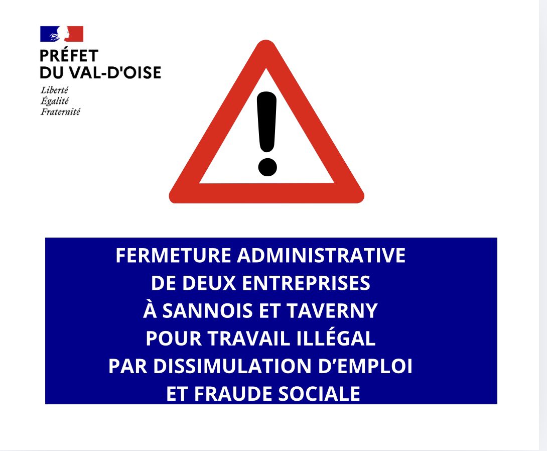 Image de Préfet du Val-d'Oise - 🔴 #Fraude | Fermeture administrative décidée par Préfet du Val-d'Oise de deux sociétés pour une dur