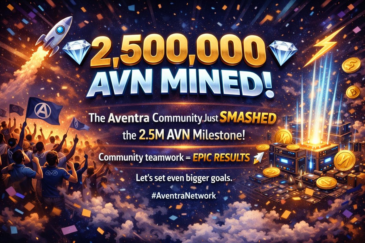 🔥 CONGRATS, AVENTRA FAM! 🔥

💎 2,500,000 AVN MINED! 💎
The Aventra community is absolutely CRUSHING it 🚀⚡

This is the power of mining together 💪

⛏️ Mine more
👥 Invite your friends
⚡ Boost your mining speed

🚀 The grind doesn’t stop — let’s go even bigger!

 Mine •