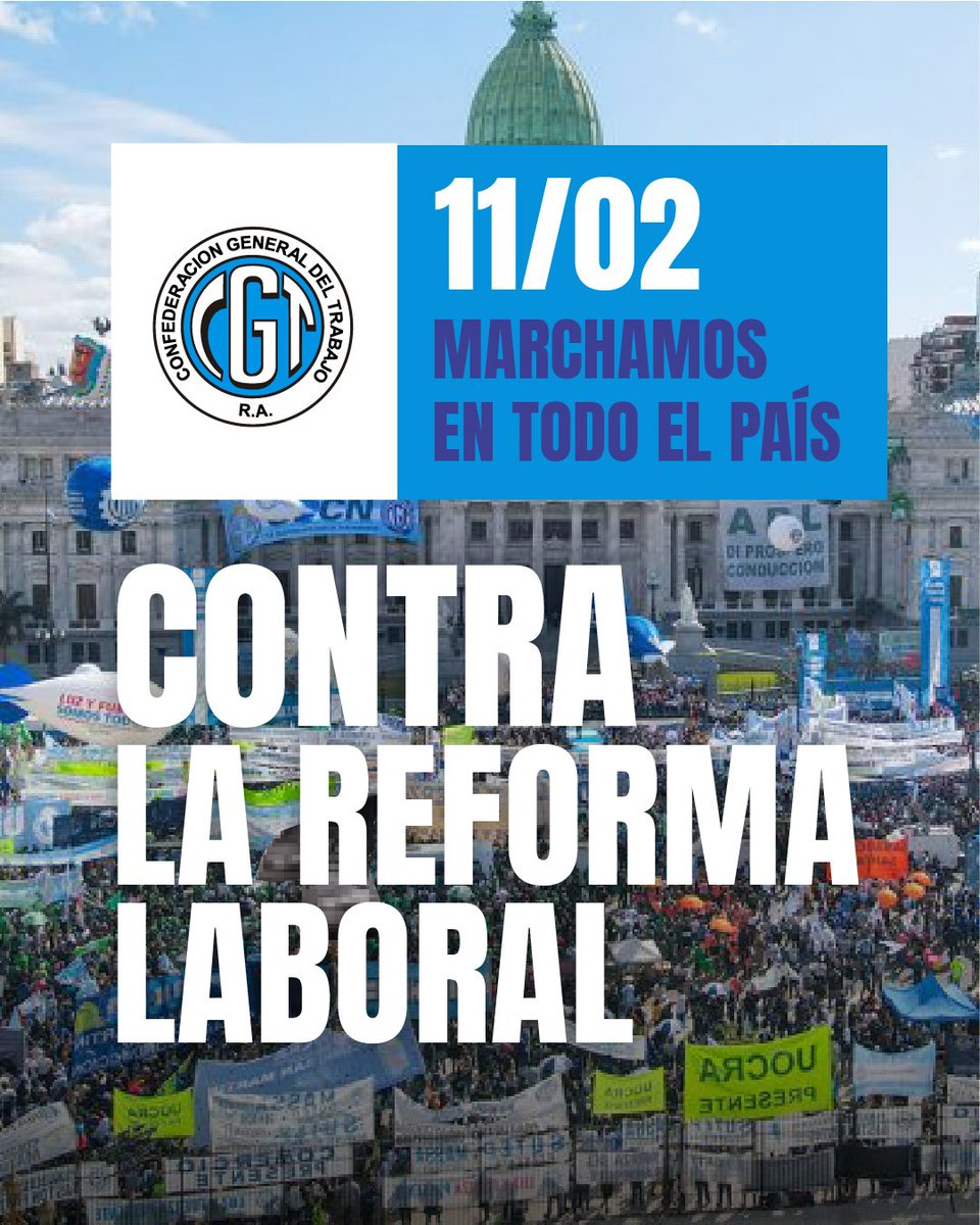📣🇦🇷 11/02 MARCHAMOS EN TODO EL PAÍS

Desde la CGT movilizamos contra la reforma laboral que impulsa el Gobierno y que avanza sobre derechos históricos, convenios colectivos y la organización sindical.

No es modernización: es precarización.

👉 El trabajo argentino no se