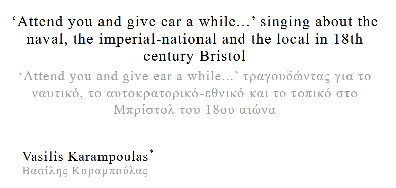MosHistoricus's tweet photo. Recently published!

Vasilis Karampoulas, "'Attend you and give ear a while...’ singing about the naval, the imperial-national and the local in 18th century Bristol"

MH, 3:1, 2025, p. 134-159.

Available at: https://t.co/cONQ6Onays

#Seamanship #Inns #Ballads #British_Empire https://t.co/zCDn6WFqfw