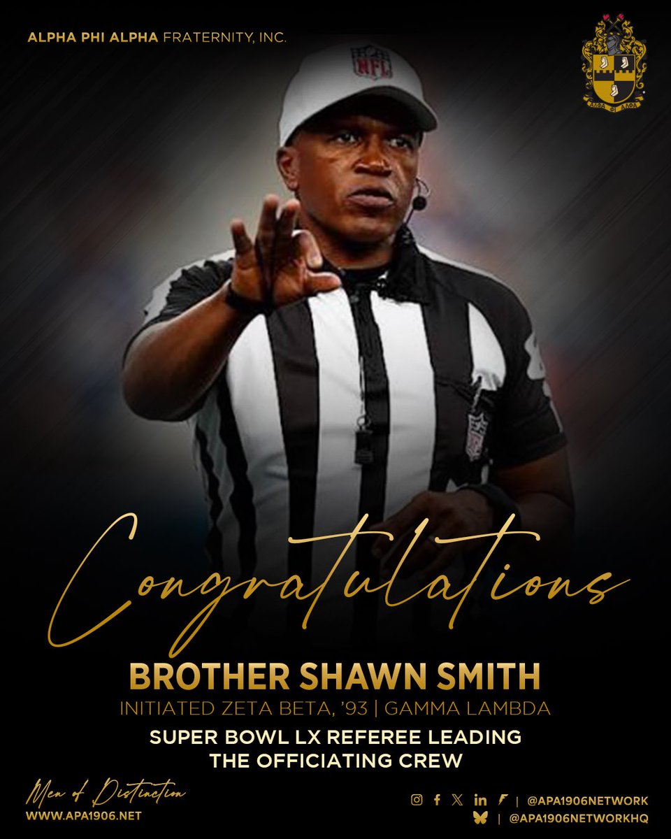Alpha Phi Alpha Fraternity, Inc. congratulates Brother Shawn Smith, a 1993 Zeta Beta Chapter initiate and member of Gamma Lambda Chapter, who is serving as the Super Bowl LX referee leading the officiating crew this Sunday.
 
Please share.