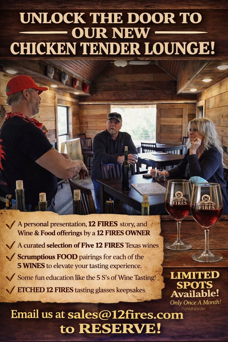 UNLOCK THE DOOR TO OUR NEW CHICKEN TENDER LOUNGE!

A personal presentation, 12 FIRES story, and Wine &amp; Food offerings by a 12 FIRES OWNER

LIMITED SPOTS Available!  Only Once A Month!!!

Email us at sales@12fires.com to RESERVE!