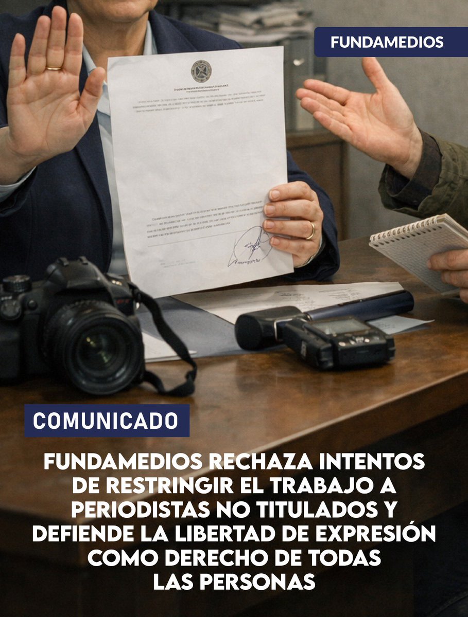 🚨 #ALERTA | Fundamedios expresa su preocupación ante  y pronunciamientos públicos que pretenden condicionar el ejercicio del periodismo —y, por extensión, la producción y difusión de información de interés público— a un título profesional o a mecanismos de habilitación