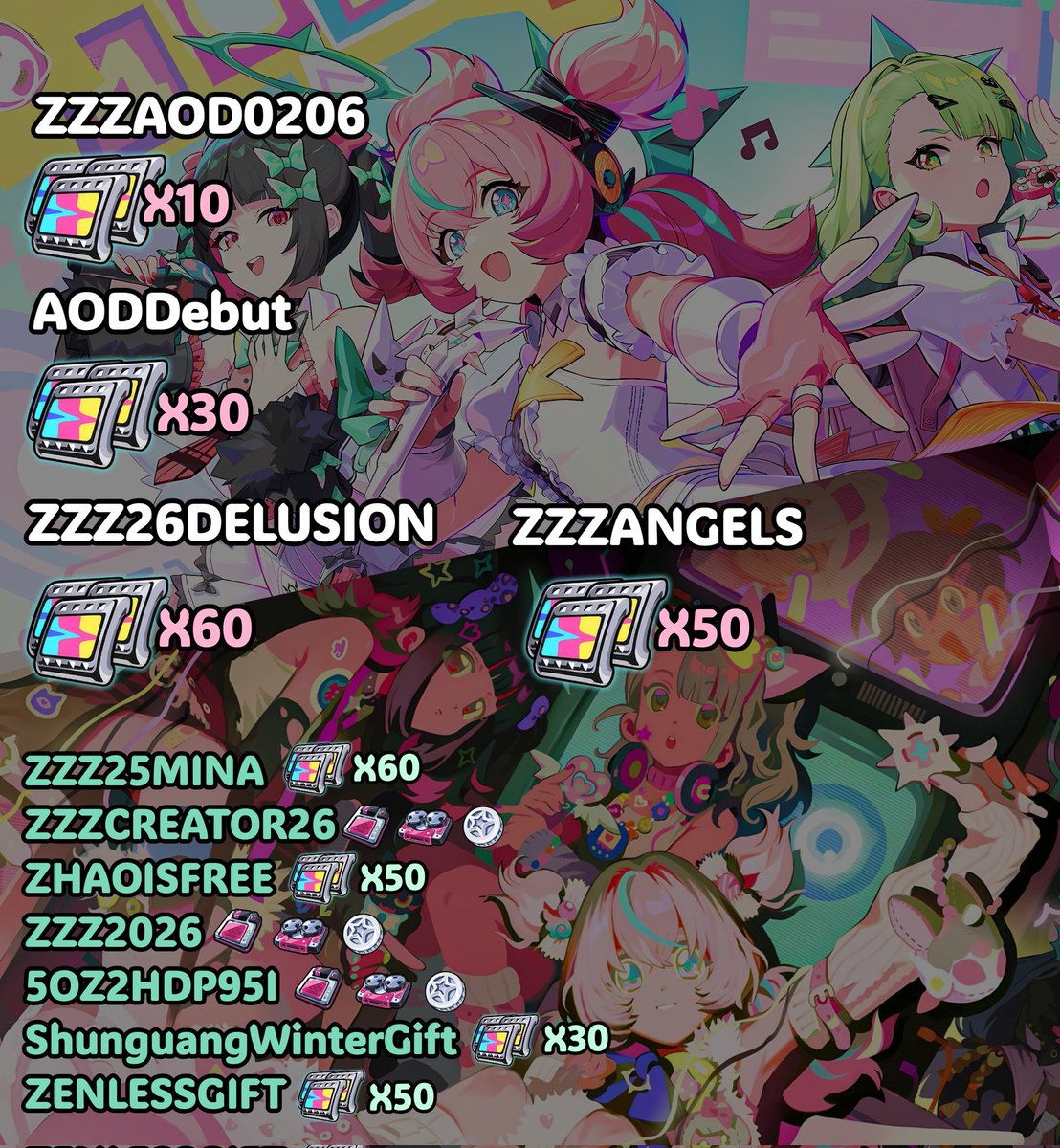 ZZZ Code Summary 

ZZZAOD0206
ZZZCREATOR26
ZZZ26DELUSION
ZZZANGELS
AODDebut

ZZZ25MINA
ZHAOISFREE
ShunguangWinterGift
5OZ2HDP95I
ZZZ2026
ZENLESSGIFT

#ZenlessZoneZero #ゼンゼロ #ZZZ
