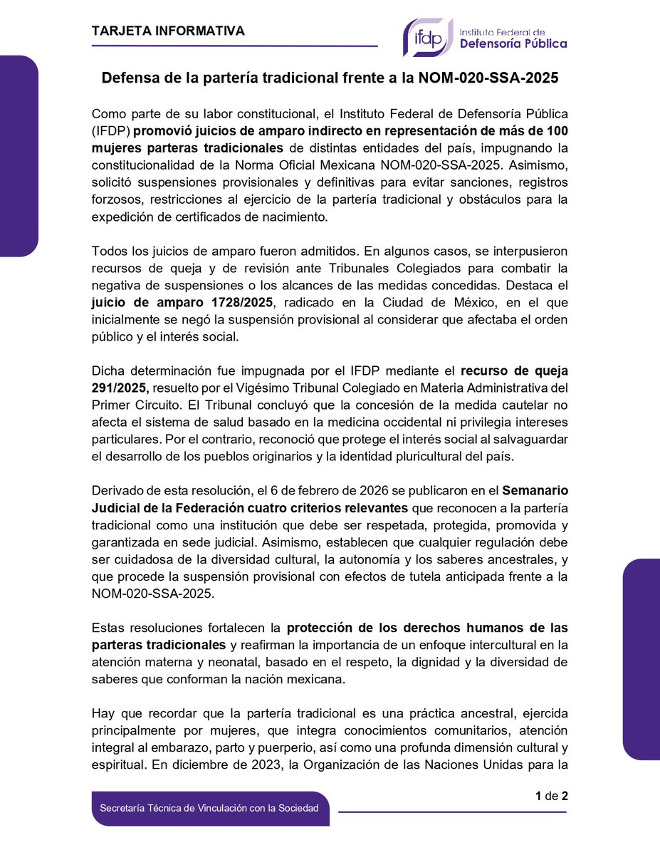 defensoriaifdp's tweet photo. Hoy, 6 de febrero de 2026 se publicó en el Semanario Judicial de la Federación cuatro criterios relevantes que reconocen a la partería tradicional como una institución que debe ser respetada, protegida, promovida y garantizada en sede judicial. Asimismo, establecen que cualquier regulación debe ser cuidadosa de la diversidad cultural, la autonomía y los saberes ancestrales, y que procede la suspensión provisional con efectos de tutela anticipada frente a la NOM-020-SSA-2025.

Estas resoluciones fortalecen la protección de los derechos humanos de las parteras tradicionales y reafirman la importancia de un enfoque intercultural en la atención materna y neonatal, basado en el respeto, la dignidad y la diversidad de saberes que conforman la nación mexicana.