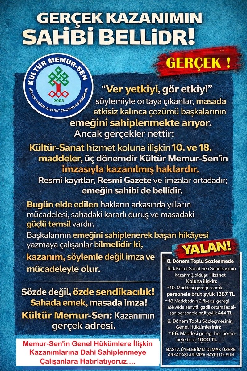 Gerçek Kazanımın Sahibi Bellidir!

“Ver yetkiyi, gör etkiyi” söylemiyle ortaya çıkanlar, masada etkisiz kalınca çözümü başkalarının emeğini sahiplenmekte arıyor. Ancak gerçekler nettir: Kültür-Sanat hizmet koluna ilişkin 10. ve 18. maddeler, üç dönemdir Kültür Memur-Sen’in