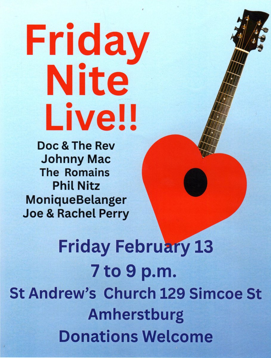 FRIDAY  NIGHT LIVE — Free music series returns to St. Andrew’s Presbyterian Church Feb. 13 from 7-9 p.m. Donations welcome. Entertainment to include Doc &amp; The Rev, Johnny Mac, The Romains, Phil Nitz, Monique Belanger and Joe &amp; Rachel Perry. The church located at 129 Simcoe St.