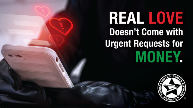 PROTECT YOURSELF FROM ROMANCE SCAMS b.link/s0mkkejm #USPIS #USPSEmployee