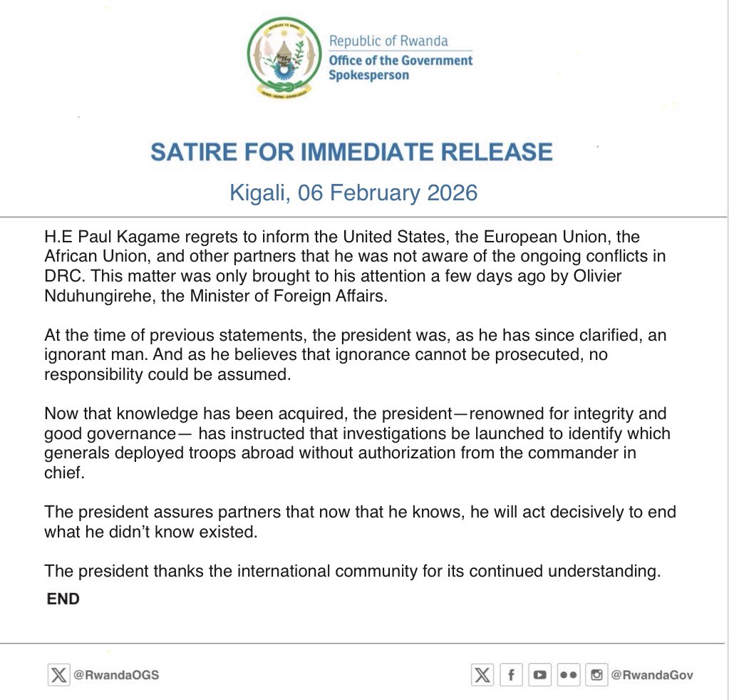 🚨 SATIRE FOR IMMEDIATE RELEASE 🚨

“You cannot prosecute an ignorant man.” —Paul Kagame. 

#MillenZMovementRw