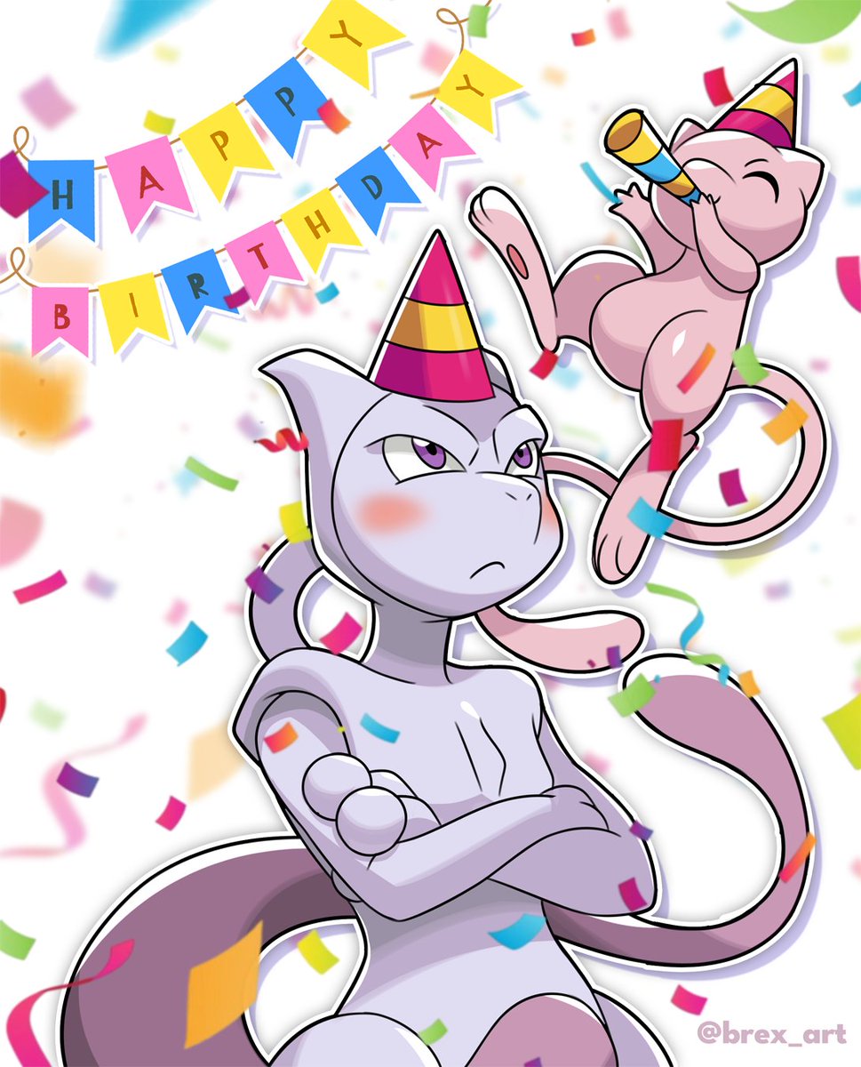 On Feb. 6th we shout

HAPPY BIRTHDAY MEWTWO! 🎂✨️🎉