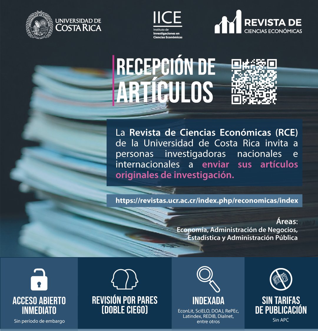 La Revista de Ciencias Económicas de la UCR invita a personas investigadoras nacionales e internacionales a enviar sus artículos originales de investigación.
Áreas: Economía, Administración de Negocios, Estadística y Administración Pública.
Sitio web:
revistas.ucr.ac.cr/index.php/reco…
