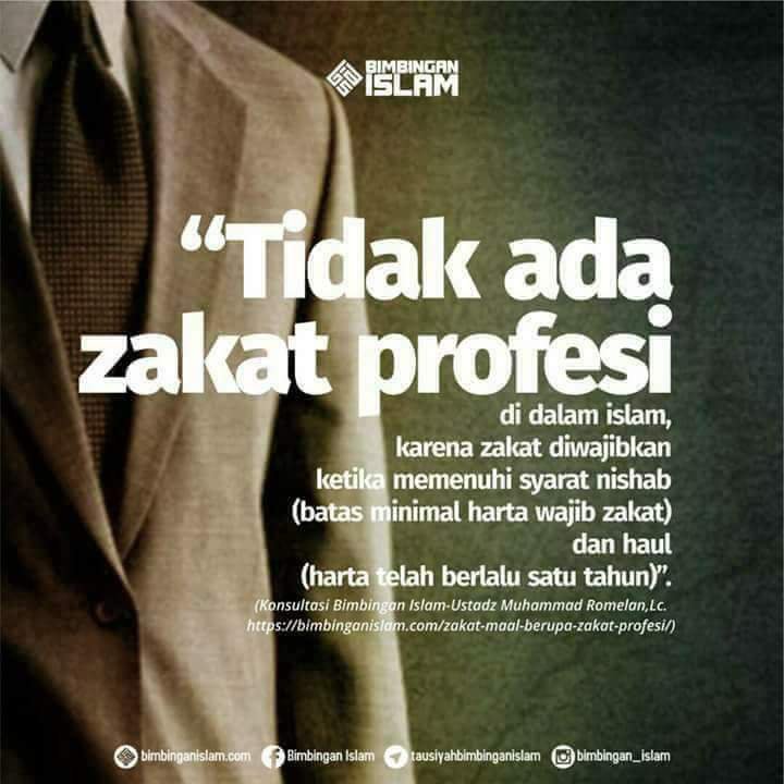 Tidak ada zakat profesi tiap bulan, adanya zakat tiap tahun jika sudah sampai nisab maka dikeluarkan