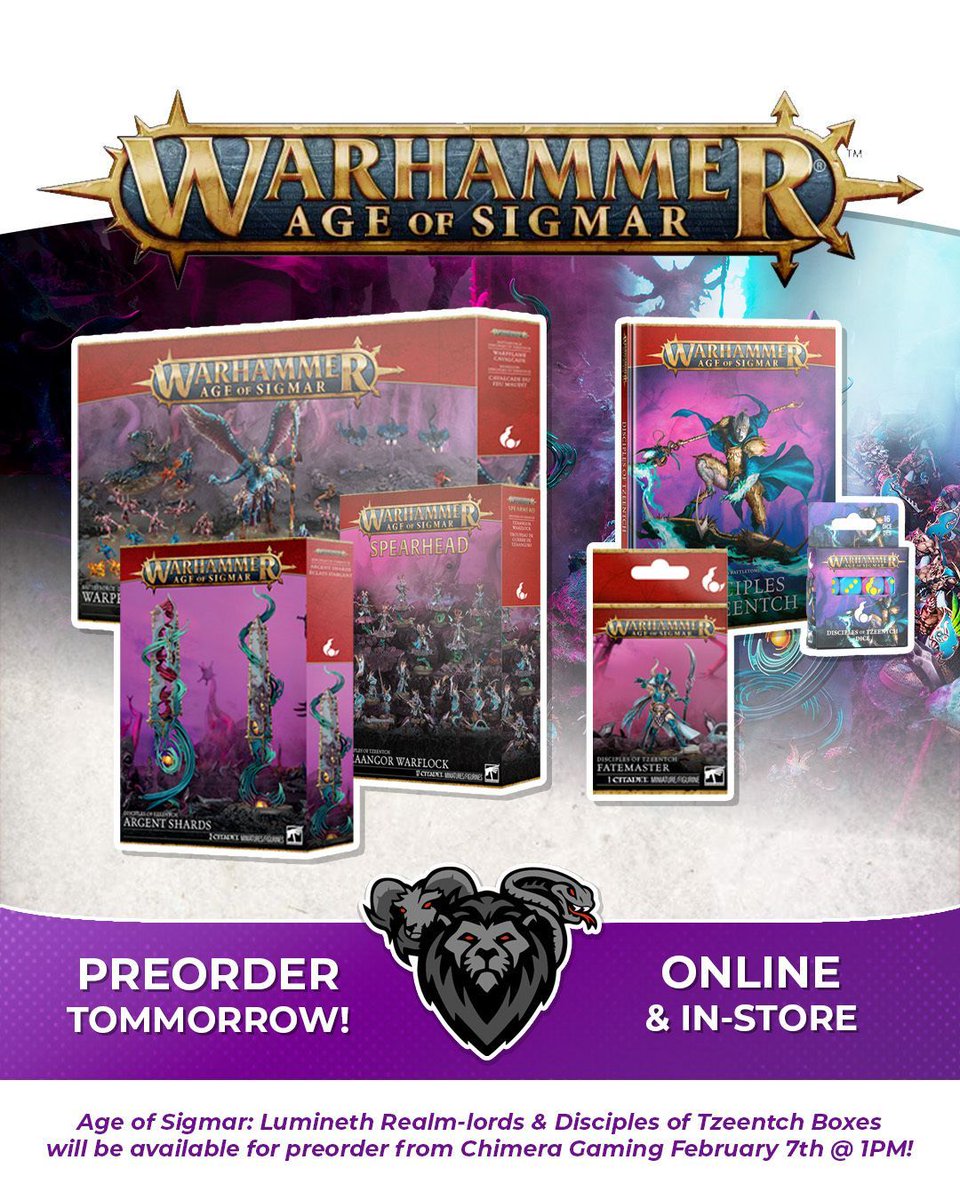 We've got Age of Sigmar: Lumineth Realm-lords &amp; Disciples of Tzeentch Boxes going live for preorder here at Chimera Gaming tomorrow, February 7th @ 1PM!

Get yours while you can!

#ChimeraGaming #WarhammerCommunity #AgeofSigmar #WarhammerSigmar