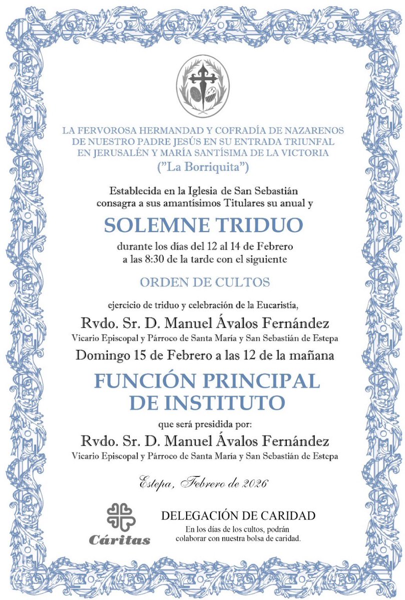 .
🔵 SOLEMNE TRIDUO

🗓️ 12 y 14 de Febrero.
⏰ 20:30 horas.
⛪️ Parroquia de San Sebastián

🔵 FUNCIÓN PRINCIPAL

🗓️ Domingo 15 de Febrero.
⏰ 12:00 horas.
⛪️ Parroquia de San Sebastián.

#Cuaresma2026 #domingoderamos2026
#laborriquita #estepa